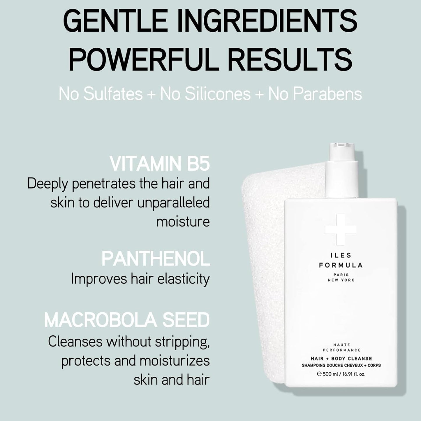 ILES FORMULA Haute Performance Hair + Body Cleanse + Natural Sponge - Gently Cleanse & Nourish Hair + Body, Sulfate, Silicone & Paraben Free, 500 ML