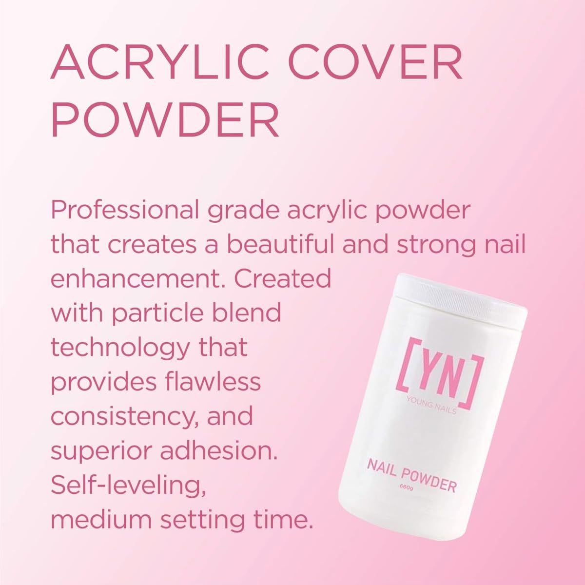 Young Nails Acrylic Cover Powder - Self-Leveling Acrylic Nail Powder, Clear Nude Pink White Acrylic Powder for Nail Extenstion, Professional Grade, Superior Adhesion, Color - Flamingo, 660g